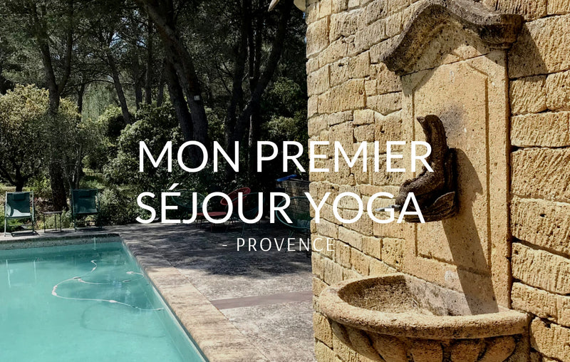Mon Premier Week-End Yoga en Provence Accueil - Agence de voyage Namastrip
